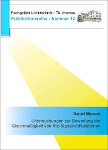 Dissertation bei Amazon: Daniel Mensch - Untersuchungen zur Bewertung der Gleichmäßigkeit von Kfz-Signallichtfunktionen